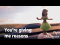 You're Giving Me Reasons