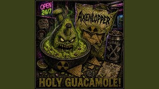 Unholy Guacamole! (Scoop It Up Mix)