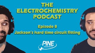 Episode 8: Jackson's hard time circuit fitting