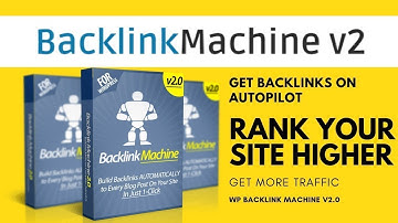 WP Backlink Machine Review 2.0 - Demo With Bonuses and OTO