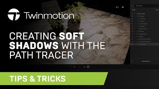 How to Create Soft Shadows with the Path Tracer | Twinmotion Tips & Ticks screenshot 1