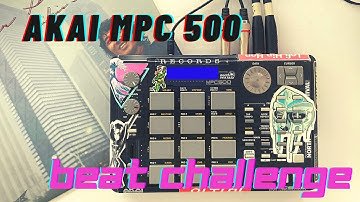 Akai MPC 500 Beat Challenge