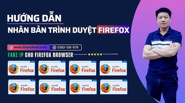 Tạo nhiều Profile Firefox và đổi IP từng TAB Firefox | Mua Proxy | Thuecloud |