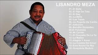 LISANDRO MEZA - 16 Grandes Exitos Parranderos - Sus Mejores Canciones