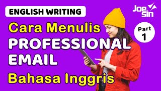 The Complete Guide to Writing Professional Emails in English | Part 1 | Joesin