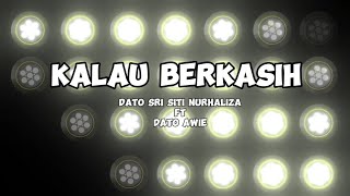 Kalau Berkasih - Dato Sri Siti Nurhaliza ft Dato Awie (Lirik Video)