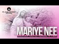 Mariye Nee Mother Mary Devotional Songs Fr John Anthony Mariye Nee Mother Mary Devotional Songs Fr John Anthony