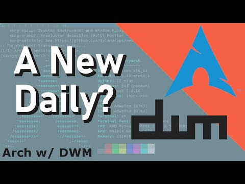 Arch Linux with DWM - My New Linux Daily Driver.. this is the start of something!