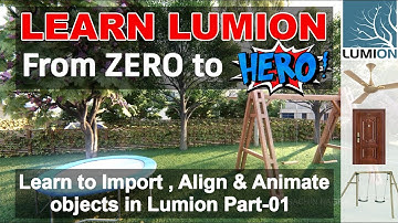 How to Import, Align & Animate objects in Lumion Part-01 | Lumion Animation | Lumion Tutorial