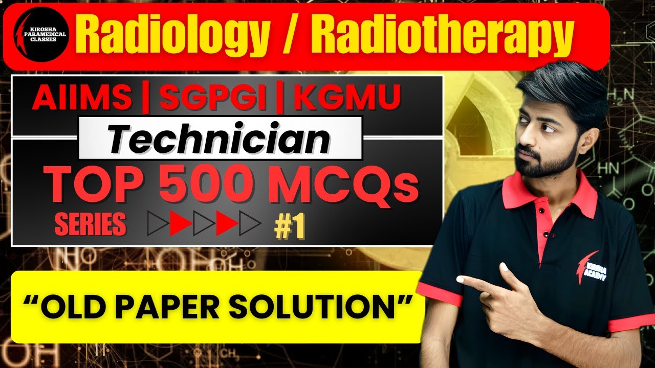 Radiology Technician Old Paper MCQs | Top 500 Questions | Class 1!