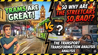 TRAMS ARE GREAT! SO WHY ARE THE STREETCARS SO BAD ?