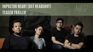Impostor Heart Teaser Trailer (OST Headshot)