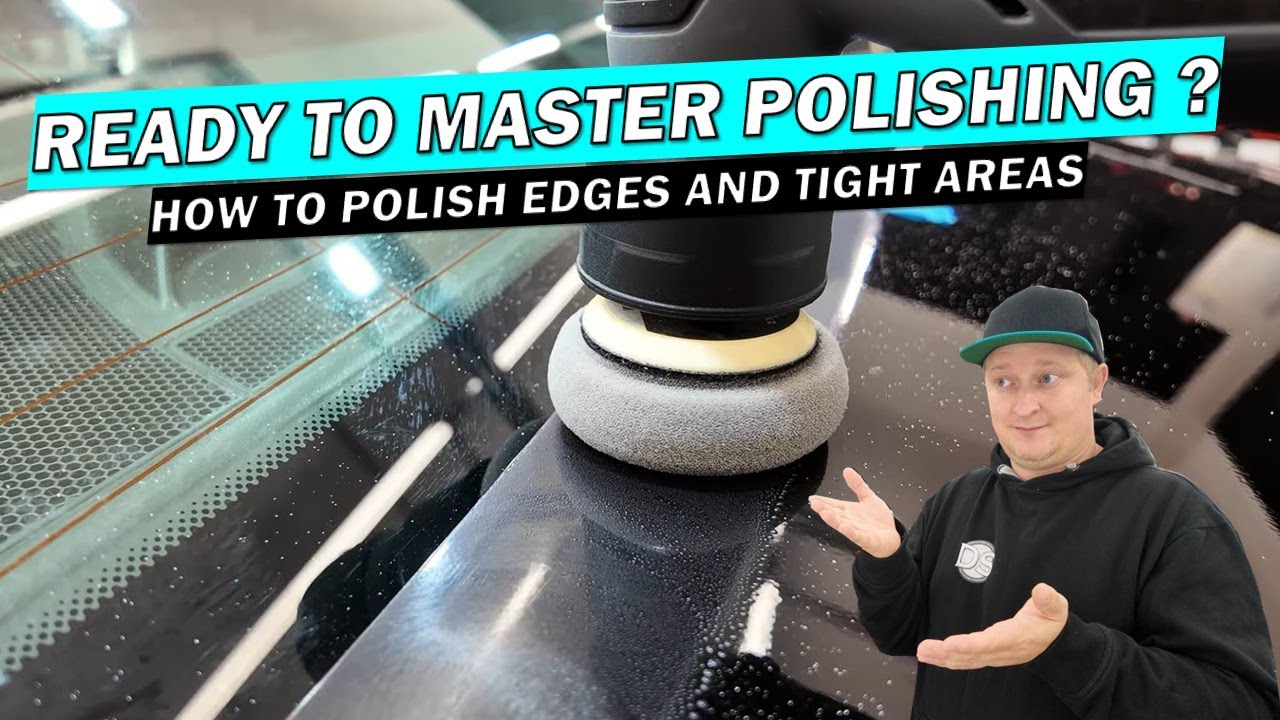 💥READY TO MASTER POLISHING? 🚗 How to Polish Edges & Tight Areas Like a Pro! 🔥 Part 2