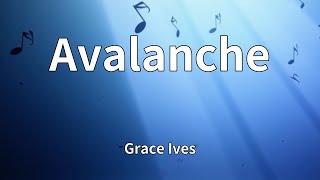 Grace Ives - Avalanche Lyrics