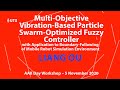 Liang Ou, Multi-Objective Vibration-Based Particle Swarm-Optimized Fuzzy Controller