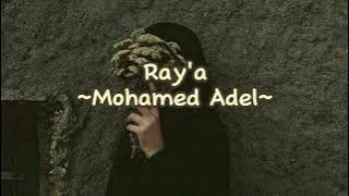 Ray'a ~Mohamed Adel