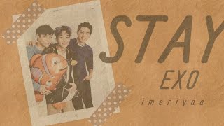 EXO \\ Stay [FMV]