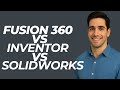 Fusion 360 vs Inventor vs SolidWorks || Which is Better?