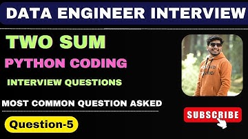 5. Two Sum Problem - Python Solution | Data Engineer Interview Series