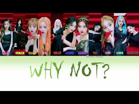 LOONA(이달의 소녀) - WHY NOT? [COLOR CODED LYRICS HAN ROM ENG]