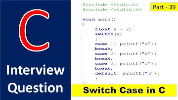 39 Switch Case Interview Question of C