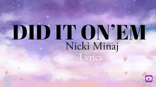 Nicki Minaj- Did It On’em (Lyrics) Resimi