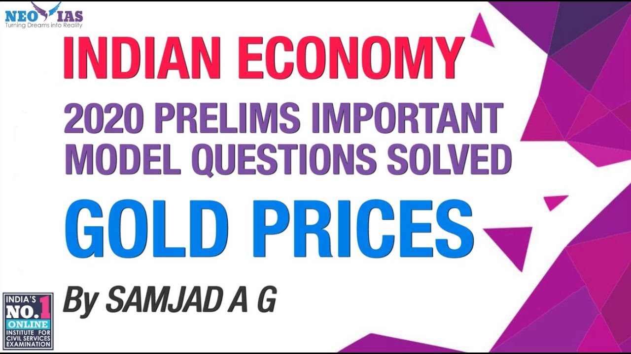 CONTRIBUTORS TO RISING GOLD PRICES 2020 PRELIMS IMPORTANT MODEL