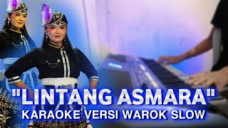 LINTANG ASMARA || KARAOKE VERSI WAROK SLOW || NADA PASS