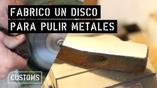 Disco para pulir metales | CUSTOMS - YouTube