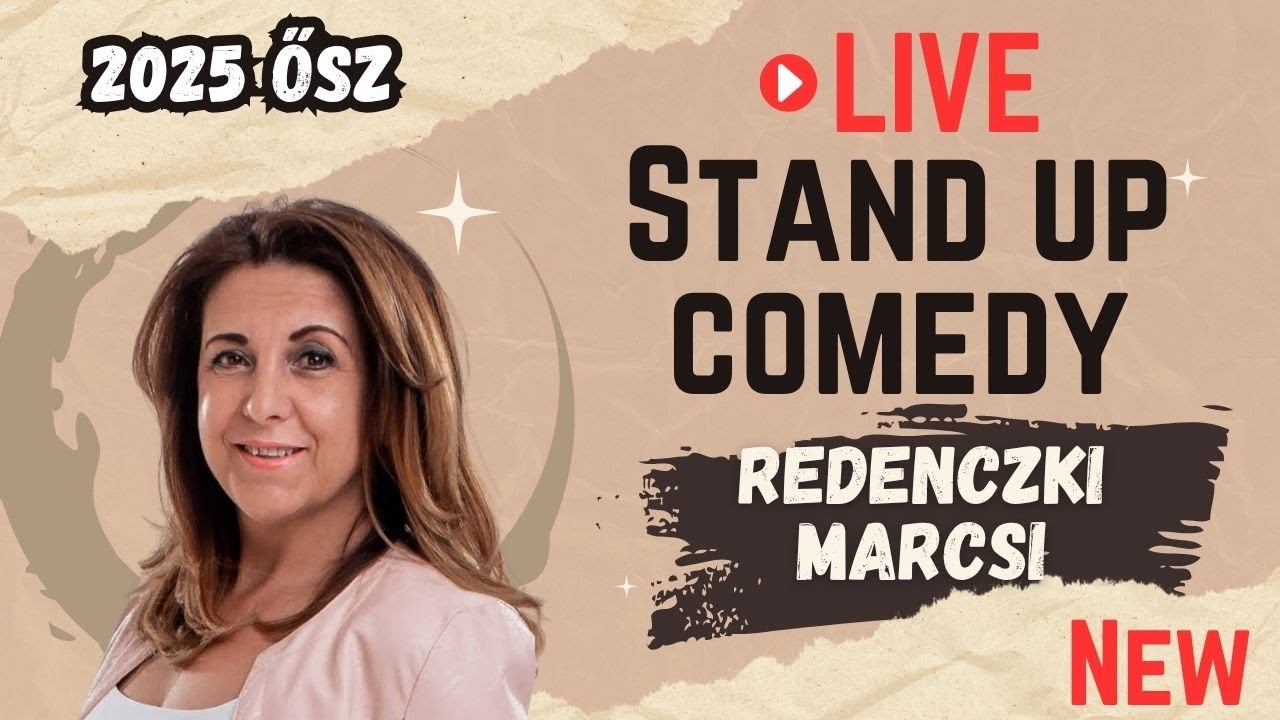 REDENCZKI MARCSI STAND UP LIVE 2025 ŐSZ