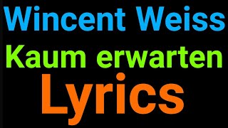 Wincent Weiss | Kaum erwarten | Lyrics chords