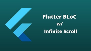 Flutter BLoC w/ Infinite Scroll