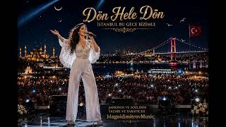 🎶🇹🇷 Dön Hele Dön 🇹🇷🎶 2026