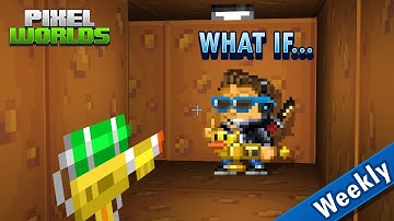 What if... Pixel Worlds was a different game?!? Episode38