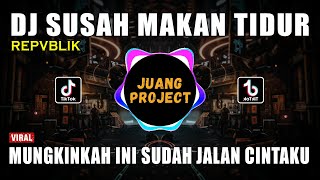 DJ SUSAH MAKAN TIDUR REPVBLIK | REMIX VIRAL TIKTOK TERBARU 2023