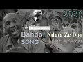 BANDO FT NDUTA ZE DON SONG MAGEREZA 2026 KISIMA GUDE GUDE MAYIKU SAYI MAGUTA ON MALONGO KISAMBALE
