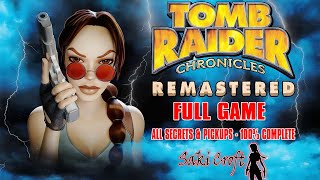 Tomb Raider 5 Chronicles Remastered - Full Walkthrough [ALL SECRETS & ITEMS 100%]