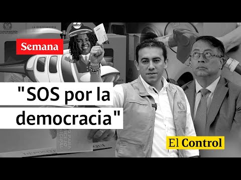 ¿Elecciones en Colombia en riesgo? El Control a un &quot;SOS por la democracia&quot;
