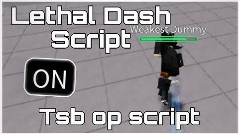 Lethal Dash Script | Tsb Script | The Strongest Battlegrounds Script | OP