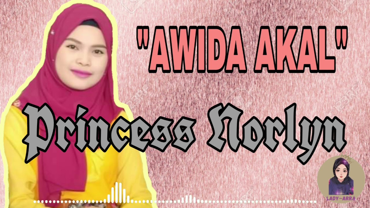 AWIDA AKAL | PRINCESS NORLYN | maranao song 2021