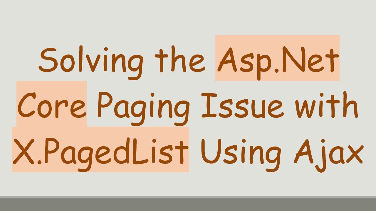 Solving the Asp.Net Core Paging Issue with X.PagedList Using Ajax