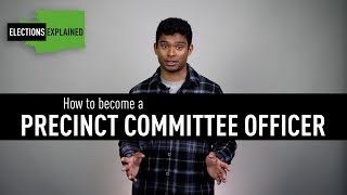 How to Become a Precinct Committee Officer