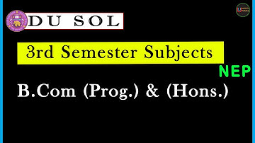 DU SOL 3rd Semester Subjects B.Com Prog. & Hons. NEP | SOL NEP 3rd Semester Books | Delhi University