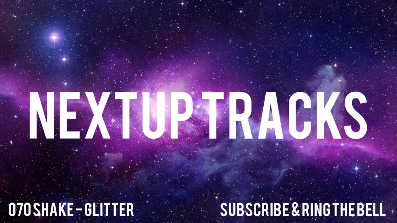 070 Shake Glitter YouTube