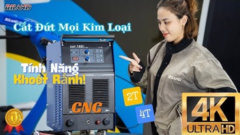 Máy Cắt Plasma RILAND CUT 165I - Cắt Đứt Mọi Kim Loại