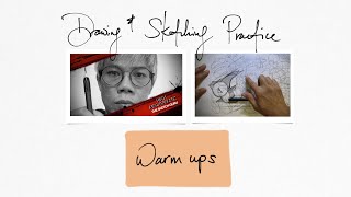 (4) Drawing & Sketching Practice - “Warm Ups”: Lines, Circles, Ovals and Curves, and more…