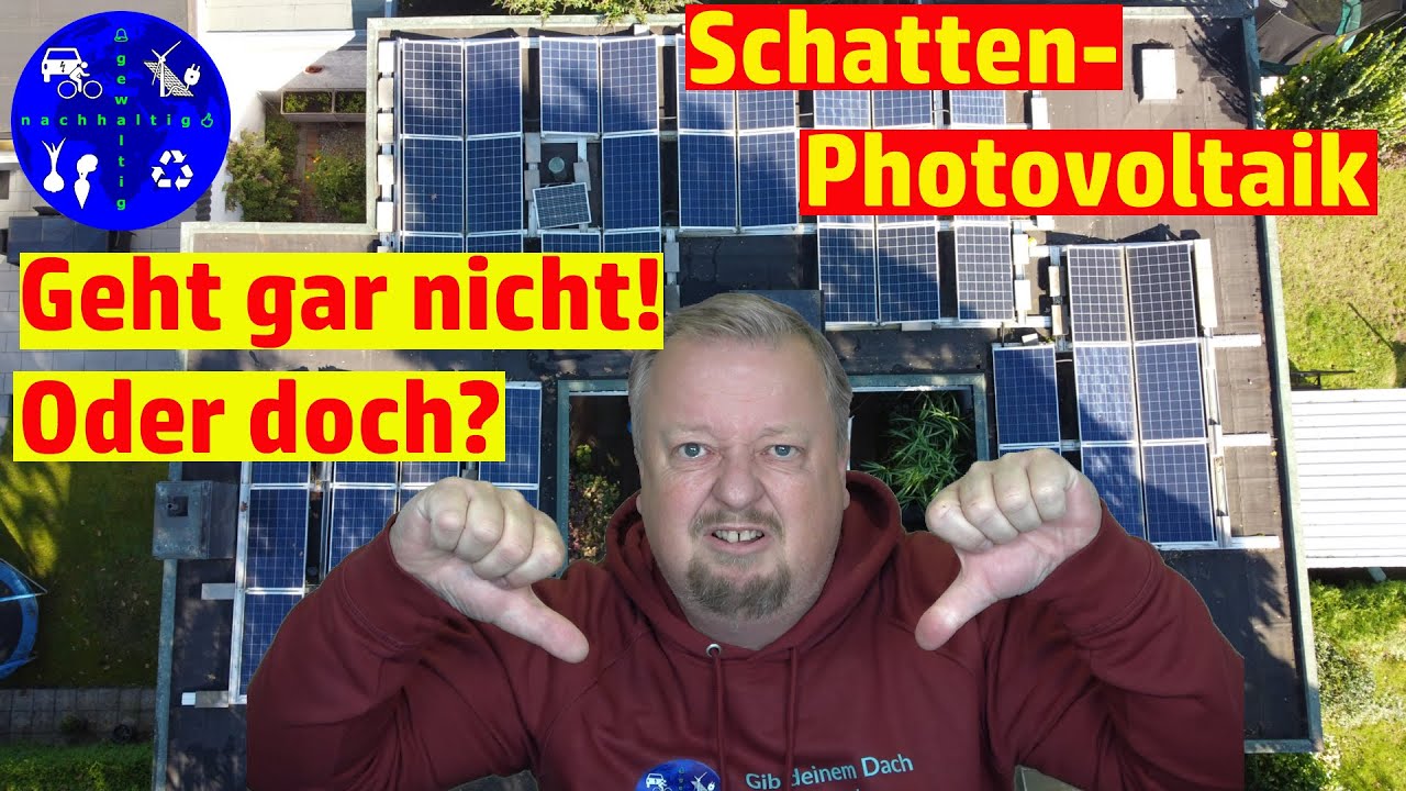 kleiner Schatten große Wirkung - so wirkt sich eine Verschattung auf die  Photovoltaikanlage aus 