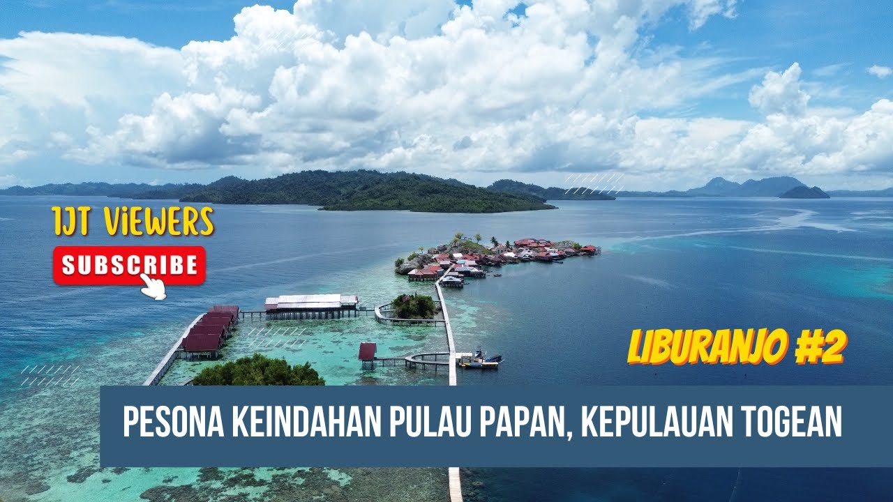 Pesona Keindahan Pulau Papan, Kepulauan Togean-Sulawesi Tengah