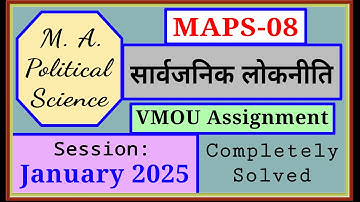 VMOU MAPS 08 Assignment 2025 January 2025 VMOU MA Political Science Final Year Solved Assignment2025