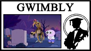 Gwimbly Is Incredible